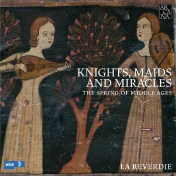 5CD/Set di cofanetti La Reverdie: Knights, Maids And Miracles: The Spring Of Middle Ages