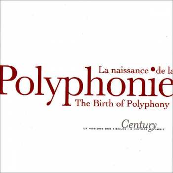 CD Various: La Naissance De La Polyphonie (The Birth Of Polyphony)
