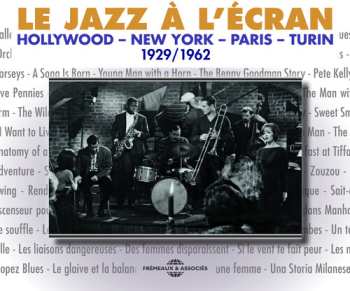 Album Various: Le Jazz À L'Écran (Hollywood - New York - Paris - Turin 1929/1962)