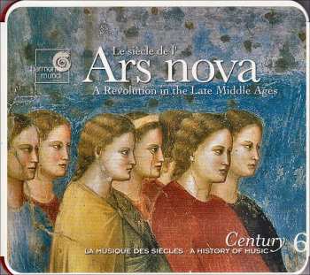 CD Various: Le Siècle De L'Ars Nova (A Revolution In The Late Middle Ages)
