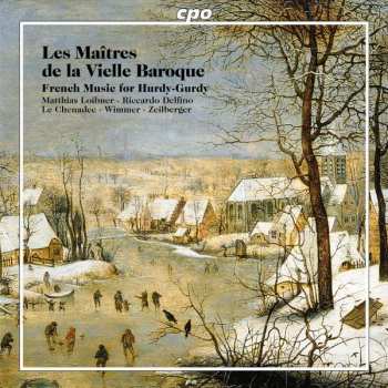 CD Various: Les Maîtres de la Vielle Baroque (French Music For Hurdy-gurdy)