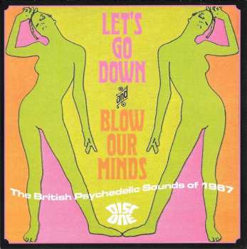 3CD/Set di cofanetti Various: Let's Go Down And Blow Our Minds: The British Psychedelic Sounds Of 1967