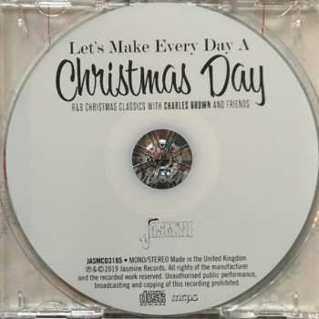 CD Various: Let's Make Every Day A Christmas Day (R&B Christmas Classics With Charles Brown And Friends)