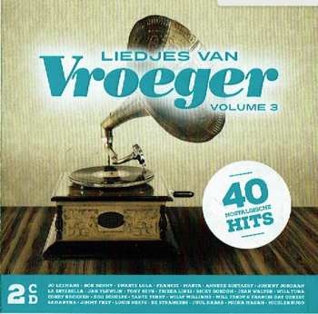 2CD Various: Liedjes Van Vroeger Volume 3 - 40 Nostalgische Hits