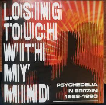 3CD/Set di cofanetti Various: Losing Touch With My Mind: Psychedelia In Britain 1986-1990