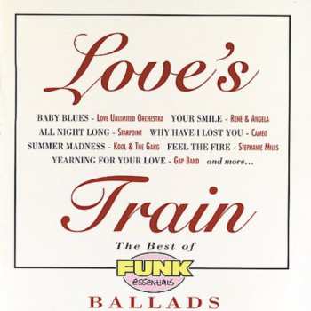 CD Various: Love's Train : The Best Of Funk Essentials Ballads
