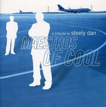 2CD Various: Maestros Of Cool - A Tribute To Steely Dan