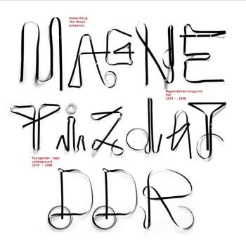 3LP Various: Magnetizdat DDR. Magnetbanduntergrund Ost 1979-1990 / Eastgerman Tape Underground 1979-1990