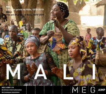 Album Various: Mali, The Art Of Griots Of Kela, 1978-2019