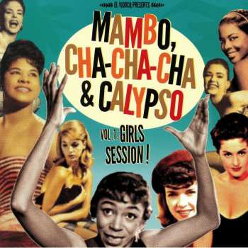 LP/CD Various: Mambo Cha Cha Cha & Calypso Vol 1: Girls Session!