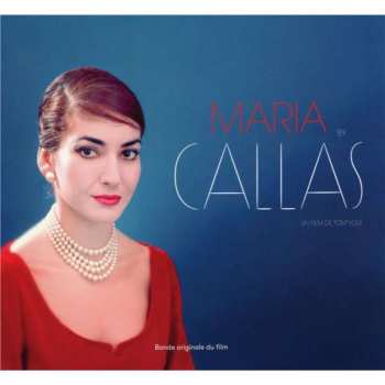 2CD Maria Callas: Maria By Callas (Un Film De Tom Volf)