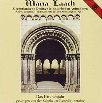 Album Various: Maria Laach - Gregorianische Gesänge In Historischen Aufnahmen