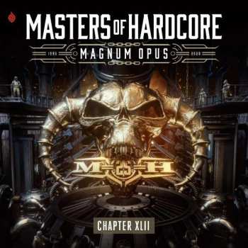 3CD Various: Masters Of Hardcore Chapter XLII - Magnum Opus 1995 - 2020