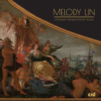 Album Various: Melody Lin - Virtuoso Harpsichord Music