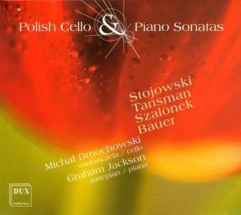 CD Various: Michal Dmochowski - Polish Cello & Piano Sonatas