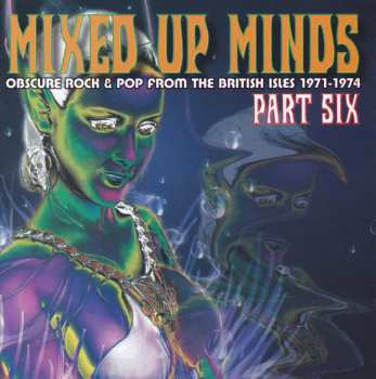 Album Various: Mixed Up Minds Part Six