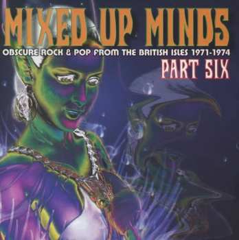 CD Various: Mixed Up Minds Part Six