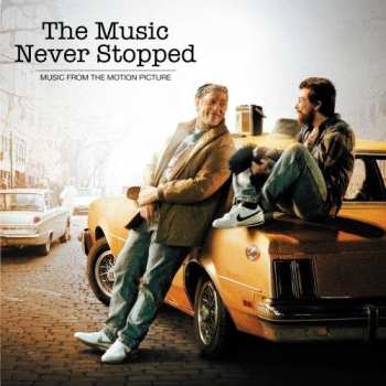CD Various: Music From The Motion Picture: The Music Never Stopped