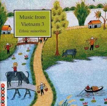 Album Various: Music From Vietnam 3 - Ethnic Minorities