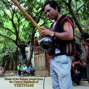 LP Various: Music Of The Bahnar People From The Central Highlands Of Vietnam