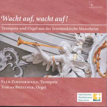 Album Various: Musik Für Trompete & Orgel "wacht Auf, Wacht Auf!"