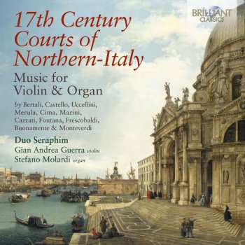 Album Various: Musik Für Violine & Orgel "17th Century Courts Of Northern-italy"