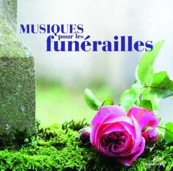 Album Various: Musiques Pour Les Funérailles