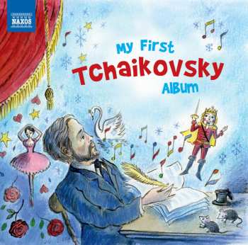 Album Various: My First Tschaikowsky Album