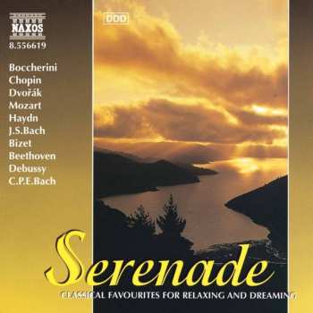 Album Various: Naxos Serenade - Classical Favourites For Relaxing And Dreaming