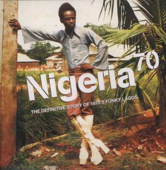 3LP Various: Nigeria 70 (The Definitive Story of 1970's Funky Lagos) LTD