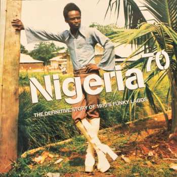 3LP Various: Nigeria 70 (The Definitive Story of 1970's Funky Lagos) CLR | LTD