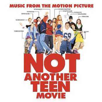 Album Various: Not Another Teen Movie - Music From The Motion Picture