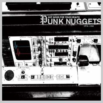 2LP Various: Not Good For Your Health: Punk Nuggets 1974-1982 LTD | CLR