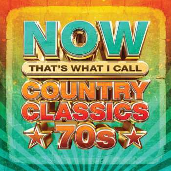 LP Various: Now That’s What I Call Country Classics 70s CLR