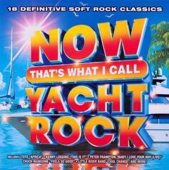 CD Various: Now That's What I Call Yacht Rock