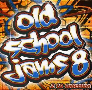 Album Various: Old School Jams 8