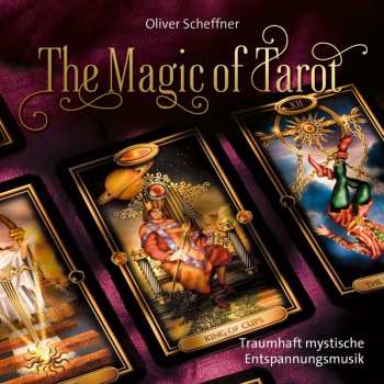 CD Various: Oliver Scheffner: The Magic Of Tarot
