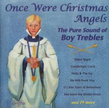 Album Various: Once Were Christmas Angels (The Pure Sound Of Boy Trebles)