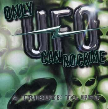 CD Various: Only UFO Can Rock Me - A Tribute To UFO