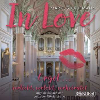 CD Various: Orgelmusik Aus Der Leipziger Nikolaikirche - In Love