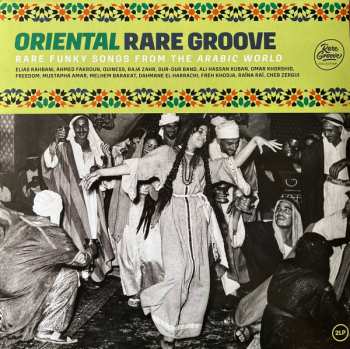 2LP Various: Oriental Rare Groove (Rare Funky Songs From The Arabic World)
