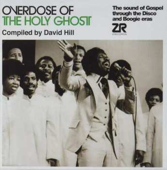 2LP Various: Overdose Of The Holy Ghost (The Sound Of Gospel Through The Disco And Boogie Eras)
