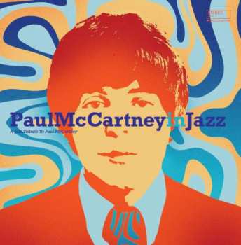 CD Various: Paul McCartney In Jazz (A Jazz Tribute To Paul McCartney)