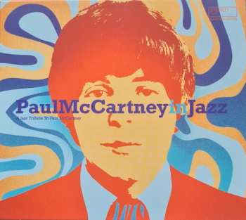 CD Various: Paul McCartney In Jazz (A Jazz Tribute To Paul McCartney)
