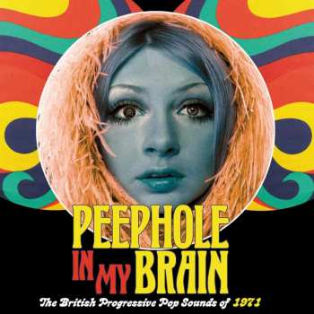 3CD Various: Peephole In My Brain - The British Progressive Pop Sounds Of 1971