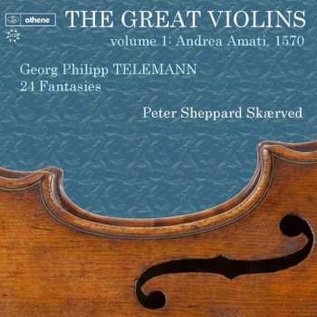 2CD Various: Peter Sheppard Skaerved - The Great Violins Vol.1: Andrea Amati, 1570