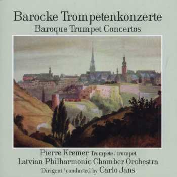 CD Various: Pierre Kremer - Barocke Trompetenkonzerte
