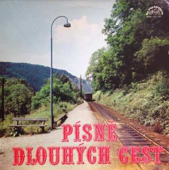 LP Various: Písně Dlouhých Cest (89 1-SU - ČERVENÝ ŠTÍTEK)