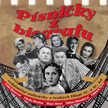 CD Various: Písničky Z Biografu - Originální Nahrávky Z Českých Filmů 30. A 40. Let