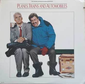 LP Various: Planes, Trains And Automobiles (The Original Motion Picture Soundtrack)